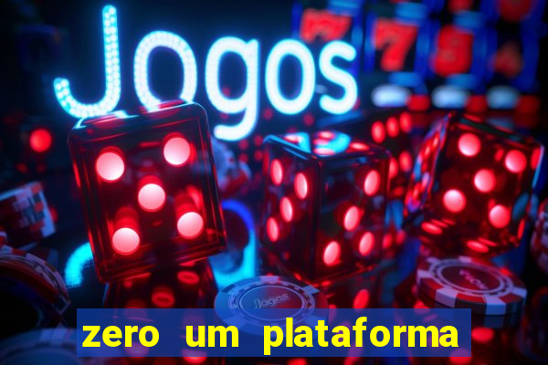 zero um plataforma de jogos